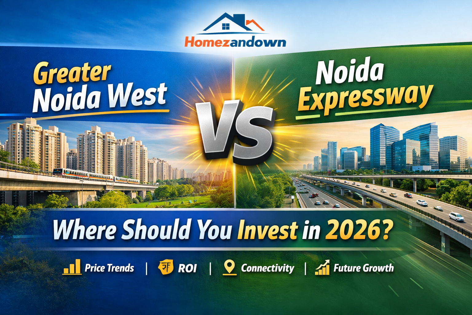 Greater Noida West vs Noida Expressway – Where Should You Invest in 2026
